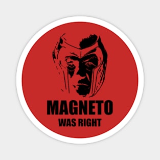 Legendary magneto was right Magnet